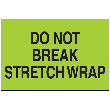 Bsc Preferred 2 x 3'' - ''Do Not Break Stretch Wrap'' Fluorescent Green Labels BUY00021204